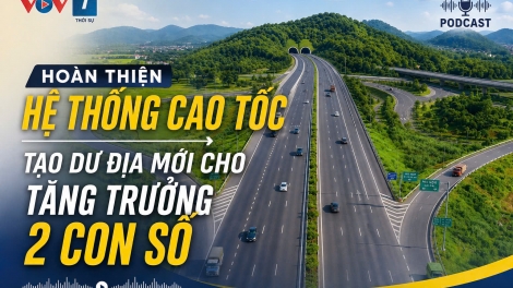 Hoàn thiện hệ thống cao tốc – tạo dư địa mới cho tăng trưởng 2 con số