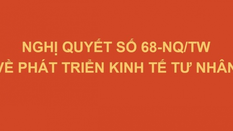 Nghị quyết 68 và nền kinh tế thị trường định hướng xã hội chủ nghĩa