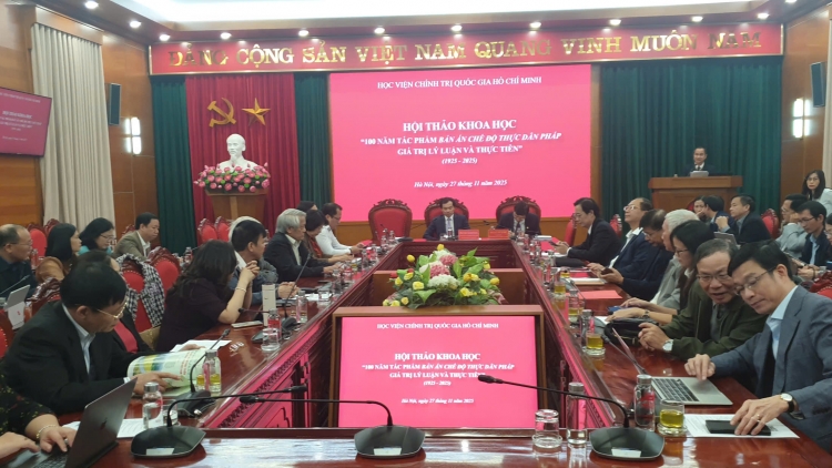 Hội thảo khoa học “100 năm tác phẩm Bản án chế độ thực dân Pháp– Giá trị lý luận và thực tiễn” 