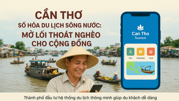 Cần Thơ số hóa du lịch sông nước: Mở lối thoát nghèo cho cộng đồng