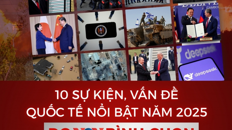 10 sự kiện, vấn đề nổi bật quốc tế năm 2025 do VOV bình chọn
