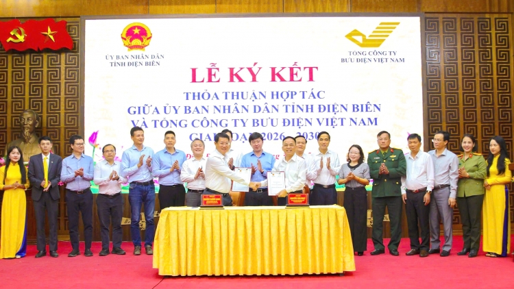 Tổng công ty Bưu điện Việt Nam và tỉnh Điện Biên ký kết Thỏa thuận hợp tác giai đoạn 2026–2030