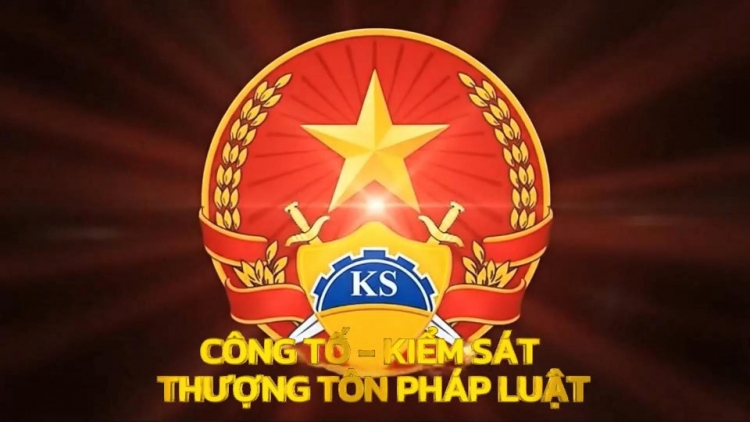 Kiểm sát nhân dân trong giai đoạn mới - Bảo vệ công lý, quyền con người,  phụng sự nhân dân
