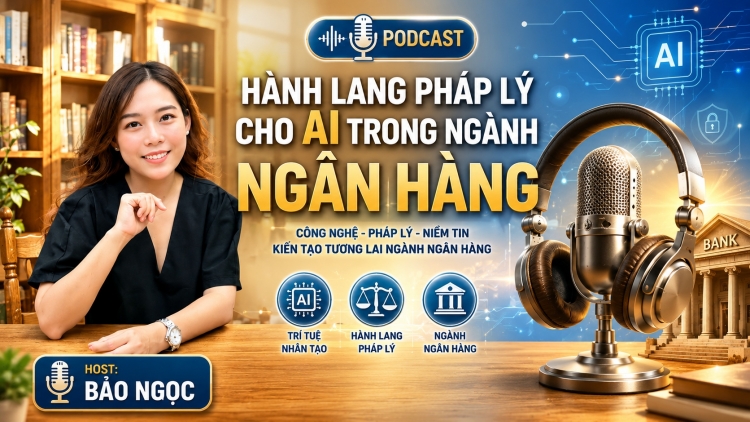 Hành lang pháp lý cho AI trong ngành Ngân hàng