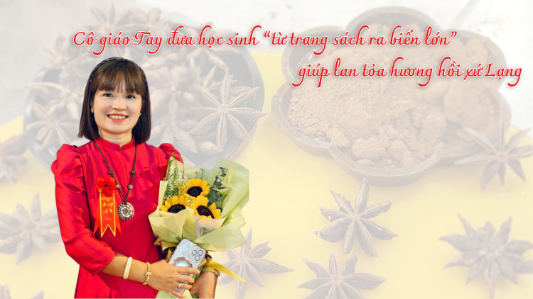 Cô giáo Tày đưa học sinh “từ trang sách ra biển lớn”, giúp lan tỏa hương hồi xứ Lạng