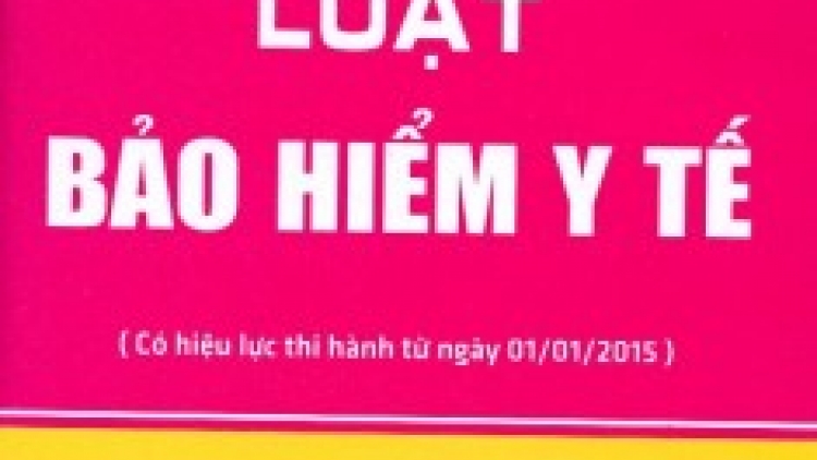 Tư vấn Luật sửa đổi bổ sung một số điều của Luật Bảo hiểm Y tế. (Chuyên gia của bạn ngày 04/8/2015)