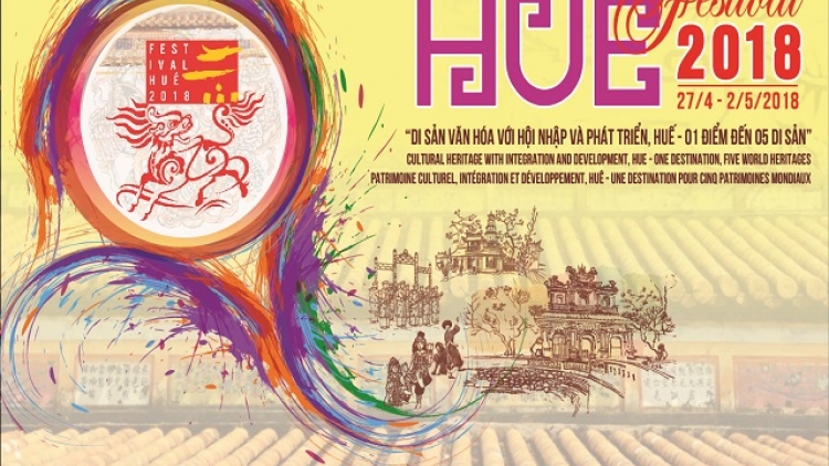 Festival Huế lần thứ X năm 2018 “1 điểm đến, 5 di sản” (24/12/2017)