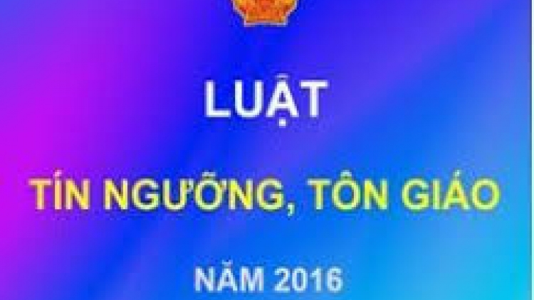 Những điểm mới trong Luật Tín ngưỡng tôn giáo năm 2016 (08/6/2017)