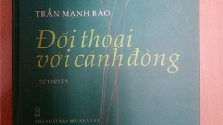 Tác giả cuốn tự truyện “Đối thoại với cánh đồng” (19/12/2018)