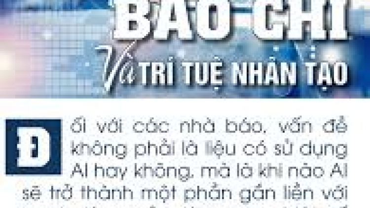 Nhà báo với những thách thức của Trí tuệ nhân tạo (21/6/2018)
