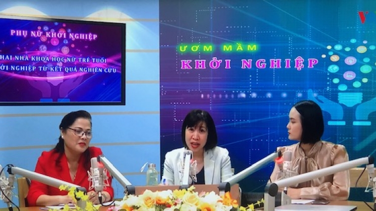 Phụ nữ khởi nghiệp và câu chuyện của hai nhà khoa học nữ trẻ tuổi khởi nghiệp từ kết quả nghiên cứu (20/10/2019)