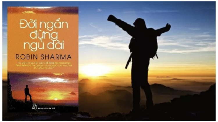 Cuốn sách “Đời ngắn đừng ngủ dài” của tác giả Robin Sharma (30/10/2019)