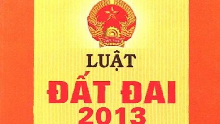 Luật Đất đai 2013 - Những hạn chế cần sửa đổi (27/5/2019)