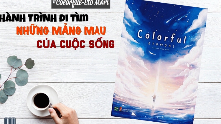 Cuốn sách "Colorful": Hành trình tìm kiếm những mảng màu của cuộc sống (17/7/2019)