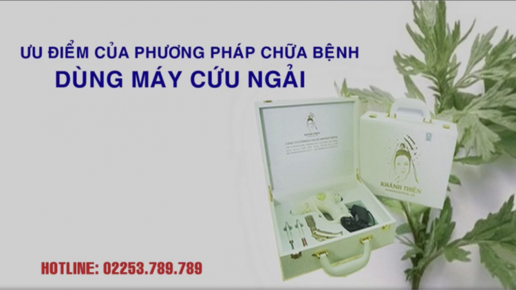 Ưu điểm của phương pháp chữa bệnh dùng máy cứu ngải (12/11/2020)