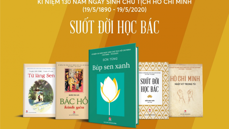Cuốn sách “Suốt đời học Bác” của nhà báo Kiều Mai Sơn (20/5/2020)
