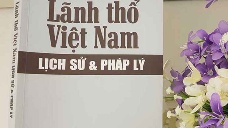 Giới thiệu cuốn sách "Lãnh thổ Việt Nam - Lịch sử và Pháp lý" (08/11/2021)