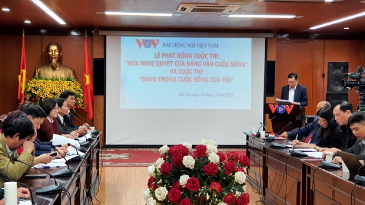 Đài Tiếng nói Việt Nam phát động cuộc thi “Đưa Nghị quyết của Đảng vào cuộc sống” (2/3/2021)