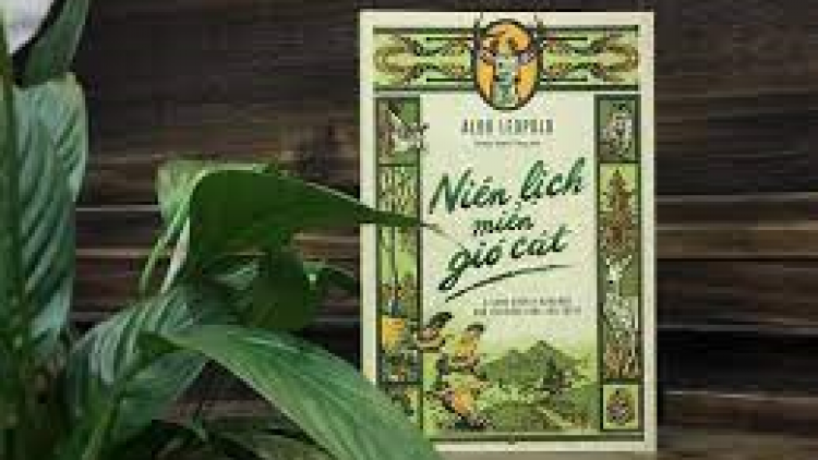 Cuốn sách “Niên lịch miền gió cát” của tác giả Aldo Leopold (5/5/2021)