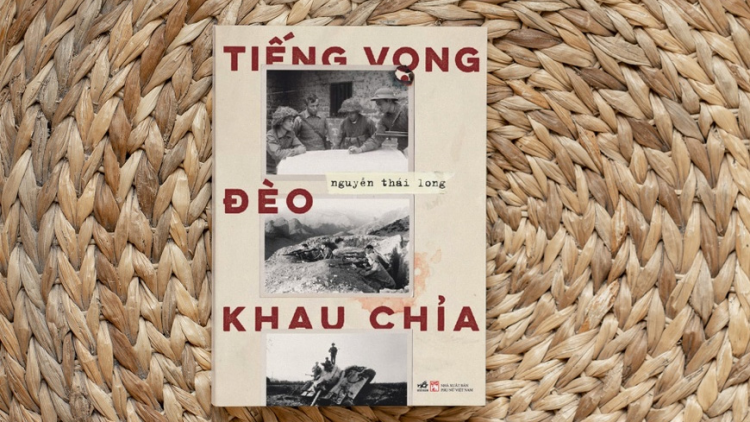 “Tiếng vọng đèo Khau Chỉa”- Ký ức của người lính về cuộc chiến bảo vệ biên cương phía Bắc (17/2/2023)