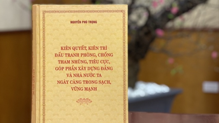 Cuốn sách của Tổng Bí thư Nguyễn Phú Trọng-góp phần quan trọng tiếp tục đẩy mạnh công cuộc đấu tranh phòng chống tham nhũng, tiêu cực (18/04/2023)