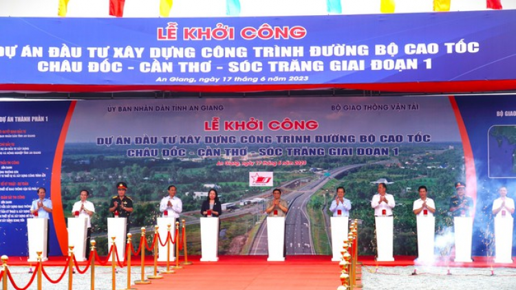 Khởi công cao tốc Châu Đốc - Cần Thơ – Sóc Trăng giai đoạn 1 (17/6/2023)