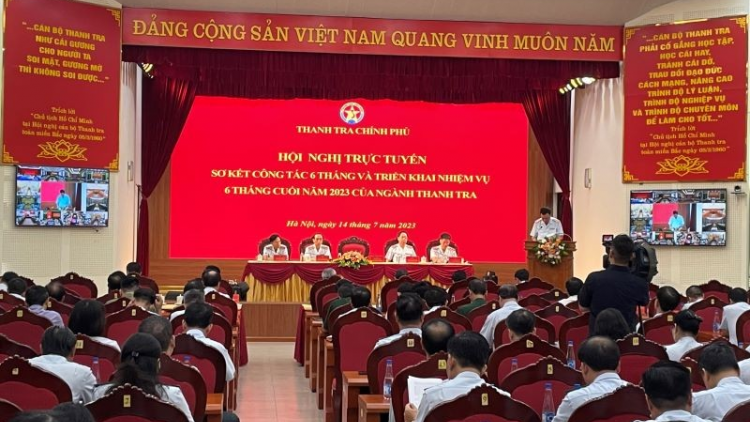 Thanh tra Chính phủ: 6 tháng đầu năm, phát hiện vi phạm về kinh tế gần 179 nghìn tỷ đồng (14/7/2023)