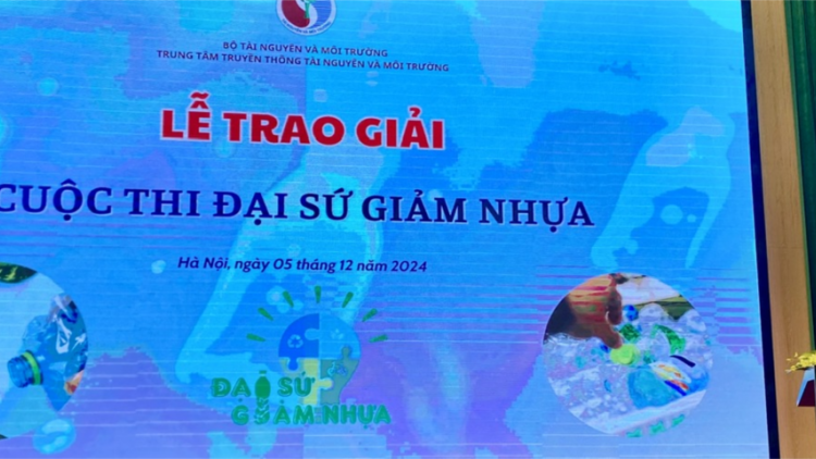 Trao giải Cuộc thi Đại sứ giảm nhựa năm 2024 (05/12/2024)