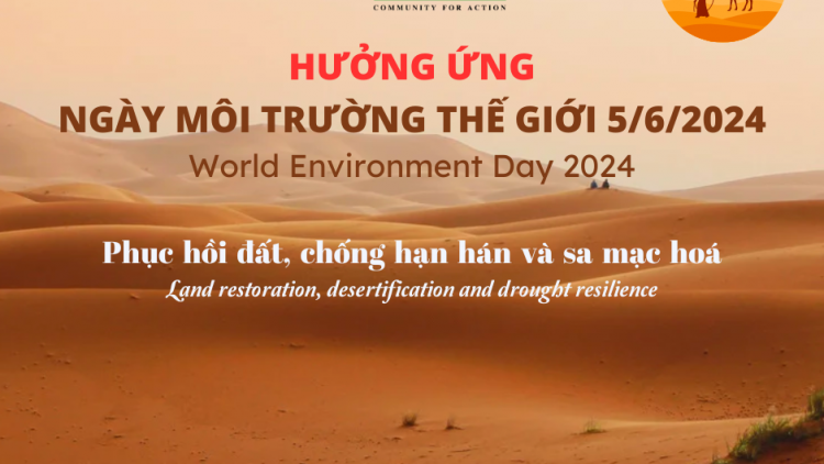 Ngày môi trường Thế giới 2024 (05/06/2024): Việt Nam với nỗi lo sa mạc hoá (05/06/2024)