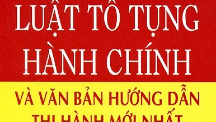 Luật Tố tụng Hành chính năm 2015 tạo điều kiện bảo vệ tốt hơn quyền và lợi ích hợp pháp của người dân. (07/3/2016)