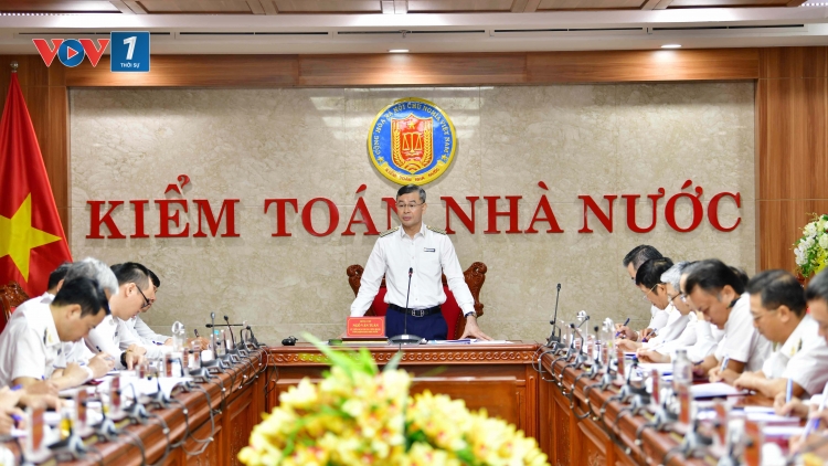 Kiểm toán Nhà nước quyết liệt nâng cao chất lượng kiểm toán, phát huy vai trò “gác cổng” ngân sách