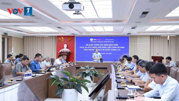 Sẵn sàng đảm bảo điện phục vụ kỷ niệm 80 năm Cách mạng Tháng Tám thành công và Quốc khánh 2/9