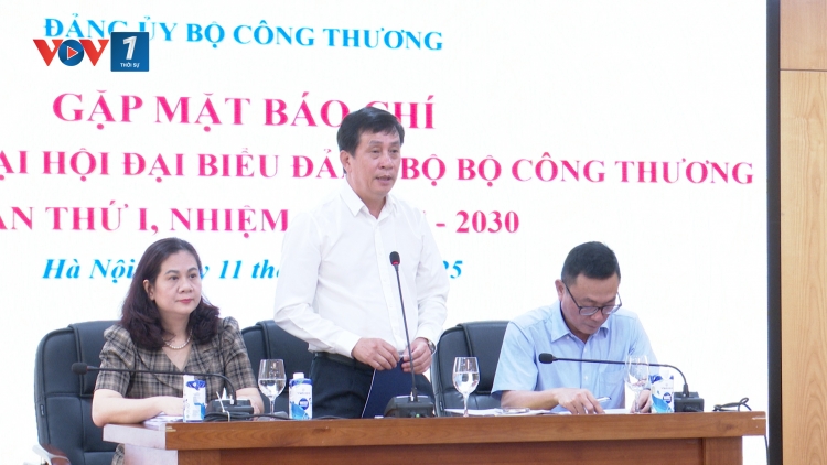 Dấu ấn nổi bật của Đảng bộ Bộ Công Thương nhiệm kỳ 2020 - 2025: Vững vai trò dẫn dắt công nghiệp
