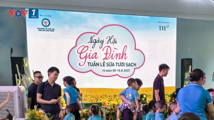 Mùa hè ý nghĩa - đồng hành cùng con trong Ngày hội Gia đình- Tuần lễ sữa tươi sạch