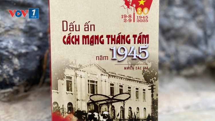 Hồi sinh ký ức hào hùng qua “Dấu ấn Cách mạng Tháng Tám năm 1945
