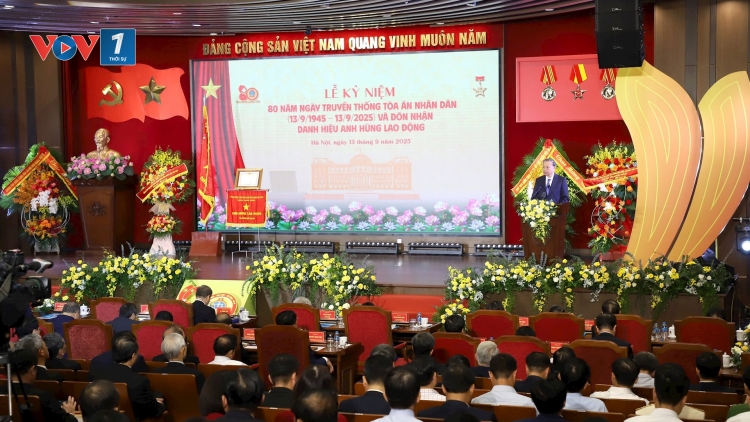 Thời sự 18h 13/9/2025: Lễ kỷ niệm 80 năm Ngày truyền thống Tòa án Nhân dân