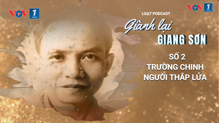 Trường Chinh - Người thắp lửa