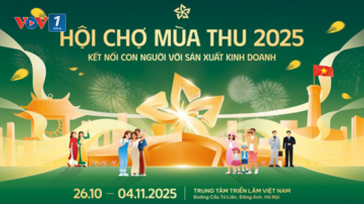 Đề nghị doanh nghiệp đăng ký tham gia Hội chợ Mùa Thu năm 2025 trước ngày 15/10/2025