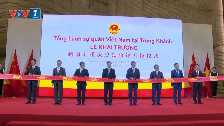 Khai trương Tổng Lãnh sự quán Việt Nam tại Trùng Khánh, mở rộng kết nối với miền Tây Trung Quốc
