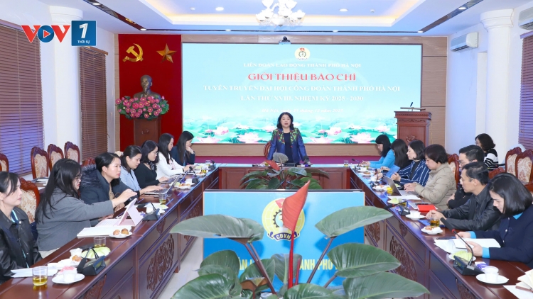 Đại hội Công đoàn thành phố Hà Nội lần thứ 18 sẽ diễn ra từ 29-30/12/2025