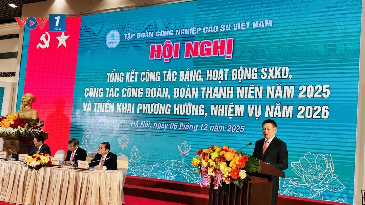 Tập đoàn Công nghiệp Cao su Việt Nam hướng tới phát triển bền vững: Chủ động – Đổi mới – Hội nhập