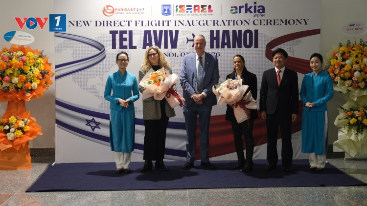 Khai trương đường bay thẳng đầu tiên giữa Israel-Việt Nam