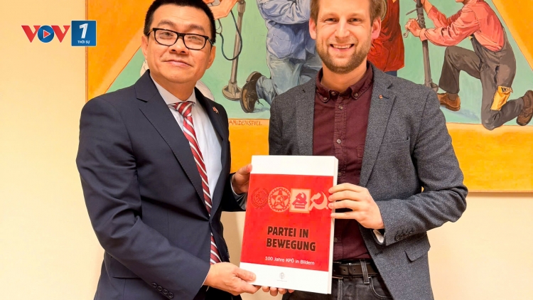 Đảng Cộng sản Áo khâm phục câu chuyện thành công của Việt Nam