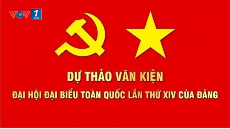 Dự thảo văn kiện: Kết tinh toàn bộ tinh hoa, giá trị của quá khứ, hiện tại và tương lai