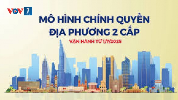 Cách mạng tinh gọn bộ máy, vận hành chính quyền địa phương hai cấp-Dấu ấn cải cách lịch sử
