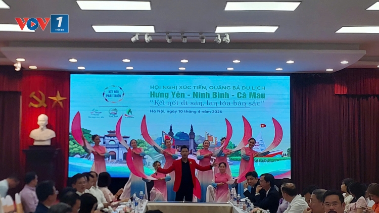 Kết nối liên vùng – Hướng đi mới của du lịch Hưng Yên, Ninh Bình, Cà Mau