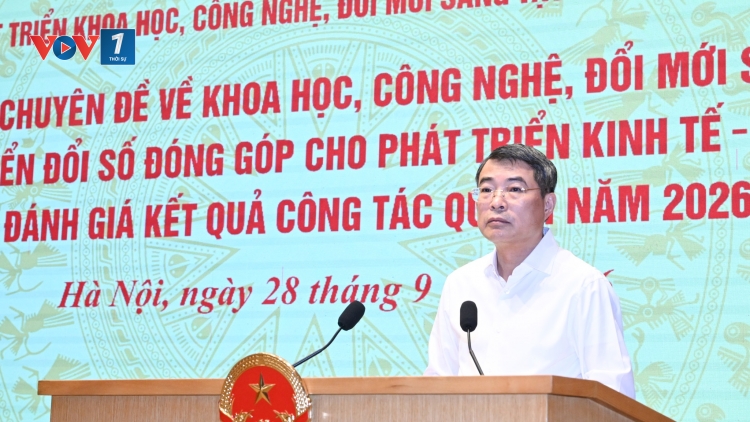 Khoa học công nghệ, đổi mới sáng tạo phải trở thành động lực chủ yếu cho tăng trưởng