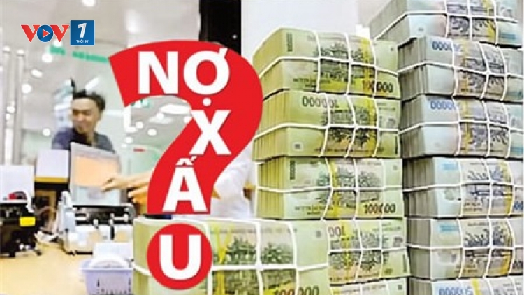 Nợ xấu tại sao vẫn nóng? (10/6/2017)