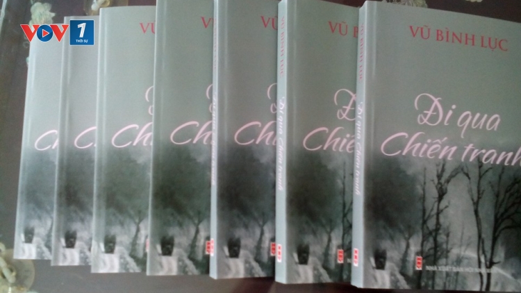 “Đi qua chiến tranh” - một hồi ức bi tráng (4/5/2019)