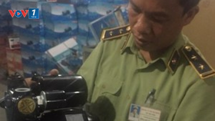 Quản lý thị trường Hà Nội: Ngăn chặn gần 500 máy bơm nước giả mạo xuất xứ "Made in Vietnam" (6/8/2019)